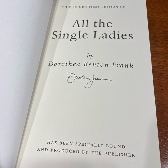 Signed First Edition, Dorothea Benton Frank, All the Single Ladies, 2015 - Picture 2 of 4